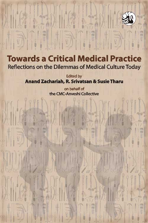 Orient Towards a Critical Medical Practice: Reflections on the Dilemmas of Medical Culture Today